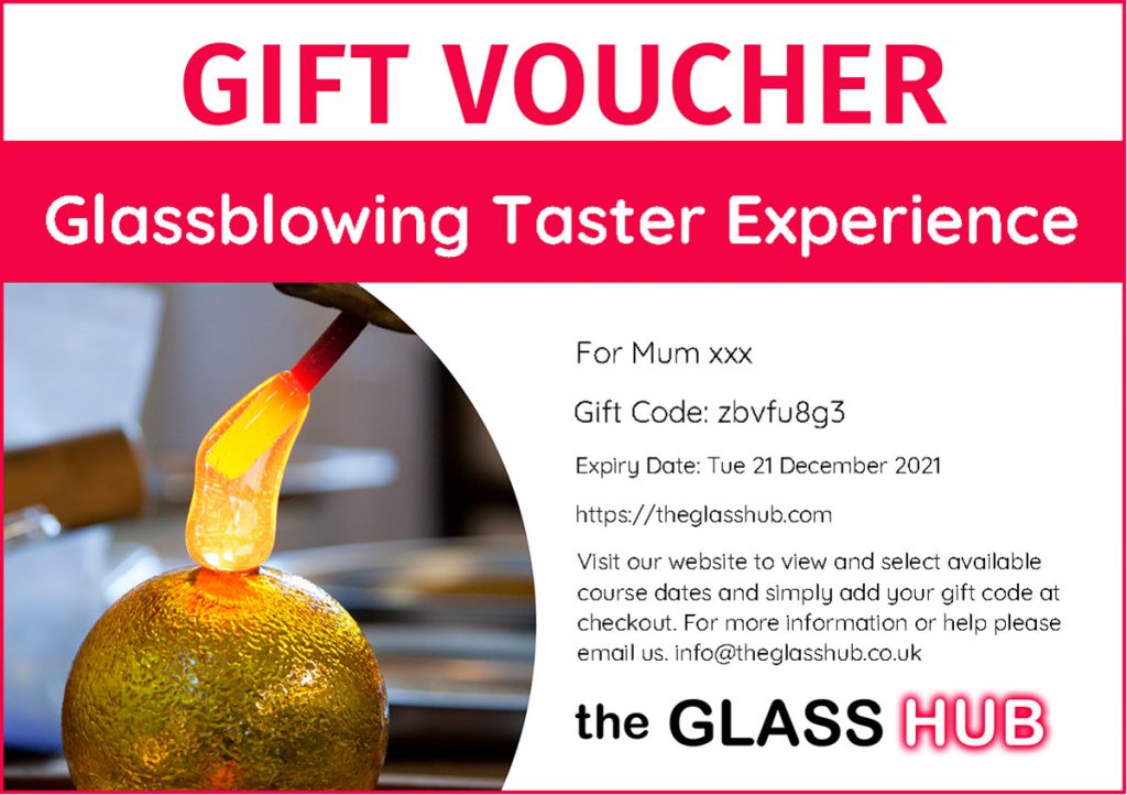 Gift an experience to remember. Your recipient will be introduced to the magic of glassblowing and skills that date back more than a thousand years. They will have the opportunity to gather hot, molten glass straight from the furnace and shape into objects such as a sphere to hang and a colourful paperweight or a tumbler. Through hands-on making, they will gain first-hand insight into an ancient craft and enjoy a thoroughly unique and exciting experience.

Important: If you would rather receive the voucher yourself (to download and print or forward) then please add your own email instead of the recipient's.